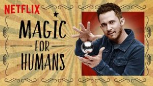 Magic for Humans (2018)