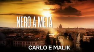 Carlo & Malik (Nero a meta) (2019)