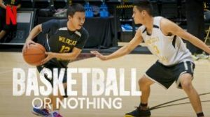 Basketball or Nothing (2019)