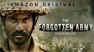 The Forgotten Army – Azaadi ke liye