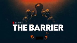 The Barrier – La Valla (2020)