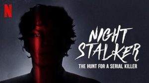 Night Stalker: The Hunt For a Serial Killer (2021)