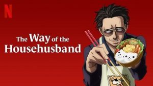 The Way of the Househusband (2021)
