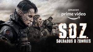 S.O.Z: Soldiers or Zombies (2021)