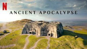 Ancient Apocalypse (2022)