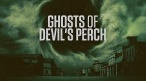 Ghosts of Devil’s Perch (2022)