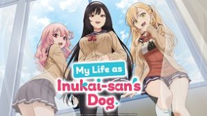 My Life as Inukai-san’s Dog. (2023)