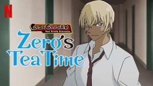 Case Closed: Zero’s Tea Time (2022)