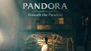 Pandora: Beneath the Paradise (2023)