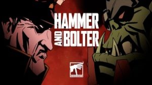 Warhammer: Hammer and Bolter (2021)